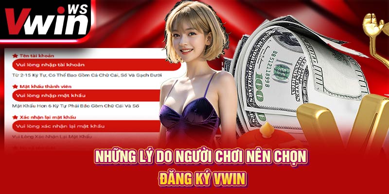 Những lý do người chơi nên chọn đăng ký Vwin