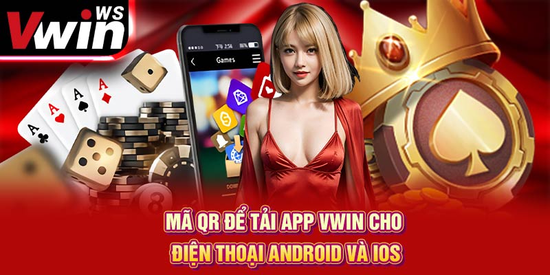 Mã QR để tải app Vwin cho điện thoại Android và IOS